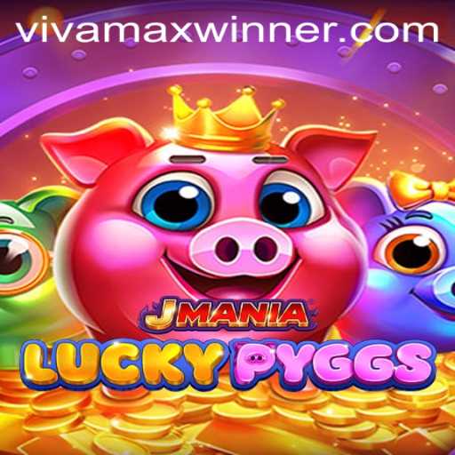Exploring JManiaLuckyPyggs: The Thrilling Experience Behind the Vivamax Winner Phenomenon